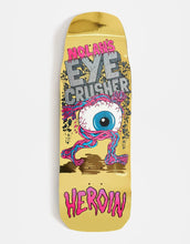 Load image into Gallery viewer, Heroin Skateboards - Nolan’s Eye Crusher 10” Deck